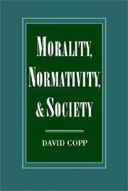 Cover of: Morality, normativity, and society by David Copp