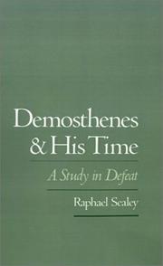 Cover of: Demosthenes and his time by Raphael Sealey