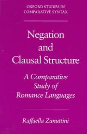 Cover of: Negation and clausal structure: a comparative study of Romance languages