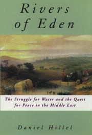Cover of: Rivers of Eden: the struggle for water and the quest for peace in the Middle East