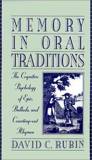 Cover of: Memory in oral traditions: the cognitive psychology of epic, ballads, and counting-out rhymes