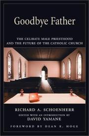 Cover of: Goodbye father by Richard A. Schoenherr