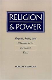Cover of: Religion & power: pagans, Jews, and Christians in the Greek East