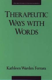 Therapeutic ways with words by Kathleen Ferrara