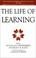 Cover of: The Life of learning