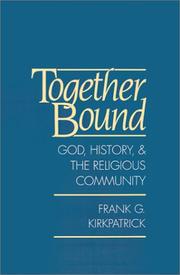 Cover of: Together bound: God, history, and the religious community