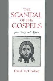 Cover of: The scandal of the Gospels by David McCracken.