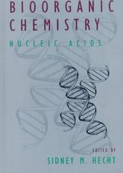 Cover of: Bioorganic Chemistry: Nucleic Acids (Topics in Bioorganic and Biological Chemistry)