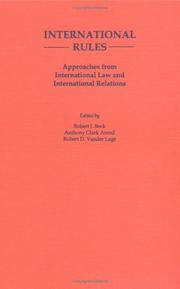 Cover of: International rules: approaches from international law and international relations
