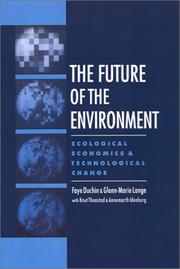 Cover of: The Future of the environment: ecological economics and technological change