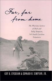 Cover of: Far, far from home: the wartime letters of Dick and Tally Simpson, Third South Carolina Volunteers