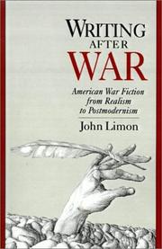 Cover of: Writing after war by John Limon