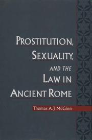 Cover of: Prostitution, sexuality, and the law in ancient Rome by Thomas A. J. McGinn