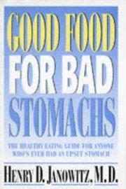 Cover of: Good food for bad stomachs by Henry D. Janowitz