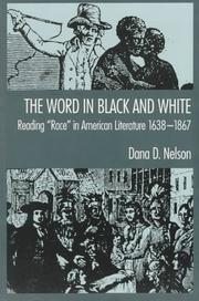 Cover of: The Word in Black and White by Dana D. Nelson