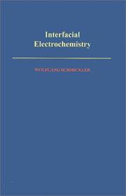 Cover of: Interfacial electrochemistry by Wolfgang Schmickler