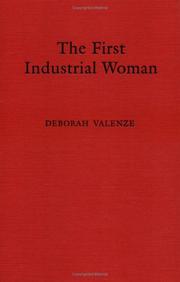 Cover of: The first industrial woman by Deborah M. Valenze