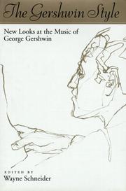 Cover of: The Gershwin style: new looks at the music of George Gershwin