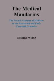 Cover of: The medical mandarins by George Weisz