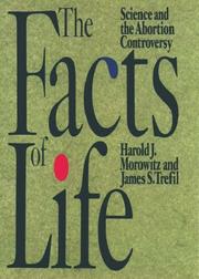 Cover of: The Facts of Life: Science and the Abortion Controversy