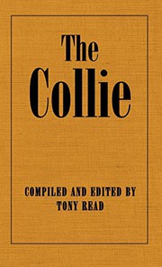 Cover of: The Collie Or Sheepdog In Show And Work - Its History & Origins