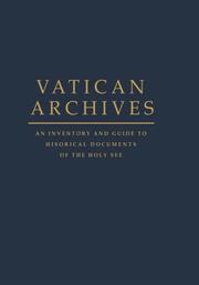 Cover of: Vatican Archives: an inventory and guide to historical documents of the Holy See