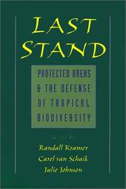 Cover of: Last Stand: Protected Areas and the Defense of Tropical Biodiversity