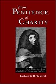 Cover of: From Penitence to Charity by Barbara B. Diefendorf