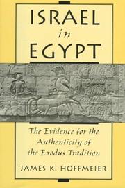 Cover of: Israel in Egypt: the evidence for the authenticity of the Exodus tradition