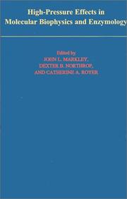 Cover of: High-pressure effects in molecular biophysics and enzymology by edited by John L. Markley, Dexter B. Northrop, Catherine A. Royer.