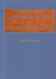 Cover of: Diagnostic histopathology of the bone marrow