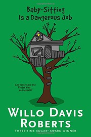 Cover of: Baby-Sitting Is a Dangerous Job by Willo Davis Roberts