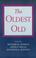 Cover of: The Oldest Old