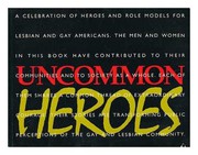 Uncommon heroes by Phillip Sherman, Samuel Bernstein