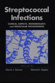 Cover of: Streptococcal infections: clinical aspects, microbiology, and molecular pathogenesis