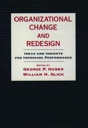 Cover of: Organizational Change and Redesign: Ideas and Insights for Improving Performance