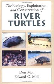 Cover of: The Ecology, Exploitation and Conservation of River Turtles (Environmental Science) by Don Moll, Edward O. Moll