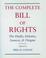 Cover of: The Complete Bill of Rights