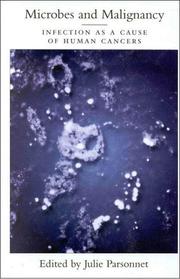 Cover of: Microbes and Malignancy: Infection as A Cause of Human Cancers