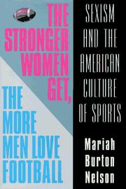 The stronger women get, the more men love football by Mariah Burton Nelson