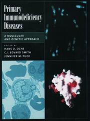 Cover of: Primary immunodeficiency diseases: a molecular and genetic approach
