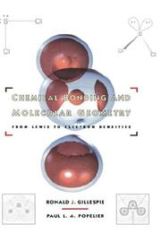 Cover of: Chemical Bonding and Molecular Geometry: From Lewis to Electron Densities (Topics in Inorganic Chemistry)
