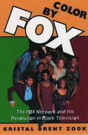 Cover of: Color by Fox: the Fox network and the revolution in Black television