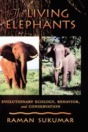 Cover of: The Living Elephants: Evolutionary Ecology, Behaviour, and Conservation (Life Sciences)