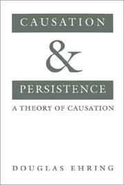 Cover of: Causation and persistence by Douglas Ehring