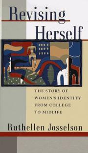 Cover of: Revising herself: the story of women's identity from college to midlife