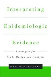 Cover of: Interpreting Epidemiologic Evidence: Strategies for Study Design and Analysis