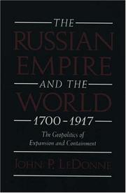 Cover of: Russian empire and the world, 1700-1917: the geopolitics of expansion and containment