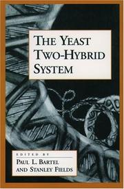 Yeast Two-Hybrid System by Stanley Fields