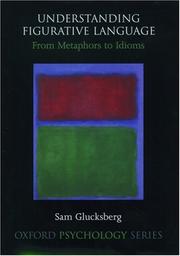 Cover of: Understanding figurative language by Sam Glucksberg